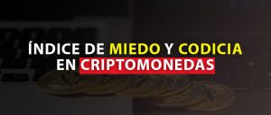 INDICE-DE-MIEDO-Y-CODICIA-EN-CRIPTOMONEDAS