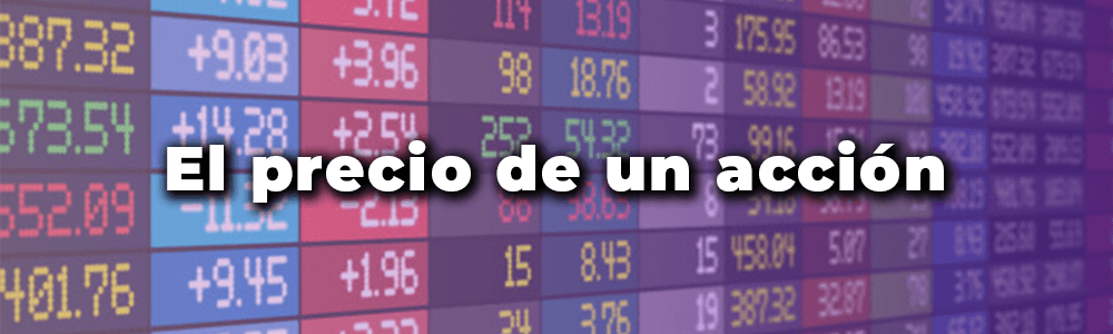 el precio de un acción
