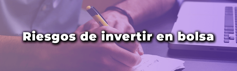 riesgos de invertir
