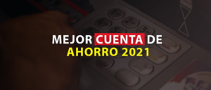 Mejor cuenta de ahorro 2021