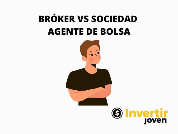 BRÓKER VS SOCIEDAD AGENTE DE BOLSA